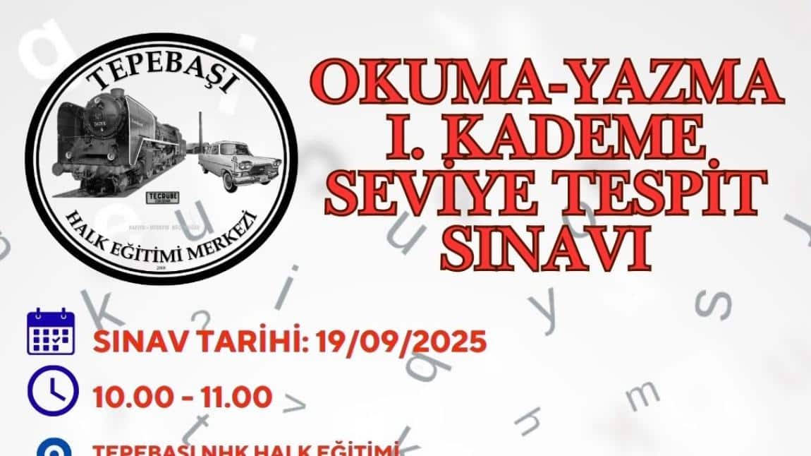Okuma-Yazma I. Kademe Seviye Tespit Sınavı Başvuruları Başladı